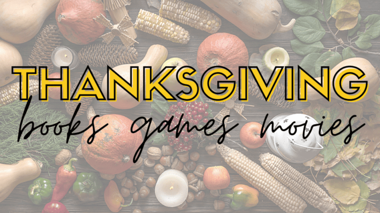 Thanksgiving Fun For Your Homeschool – Books, Games, Movies & More!