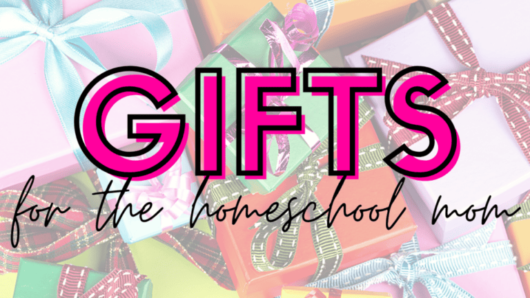 The Best Gifts for the Homeschool Mom