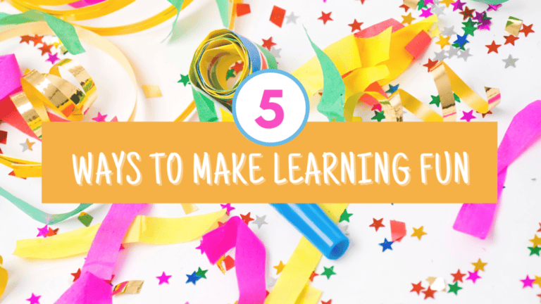 5 easy ways to make learning more fun