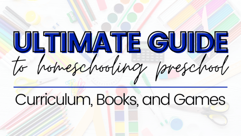 The Ultimate Guide To Homeschooling Preschool