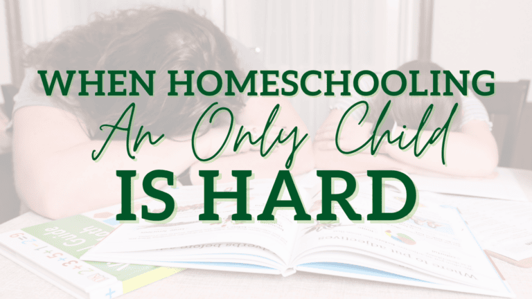 So what do you do when homeschooling an only child is hard? Let’s talk about the challenges, the benefits, and what to do when it gets hard to homeschool an only child this year.