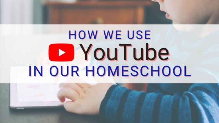 How We Use YouTube In Our Homeschool