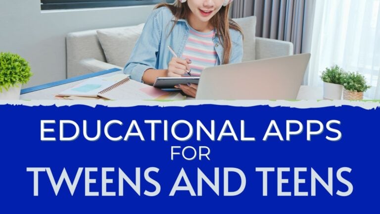 15 Educational Apps For Tweens and Teens