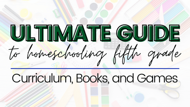 The Ultimate Guide To Homeschooling 5th Grade