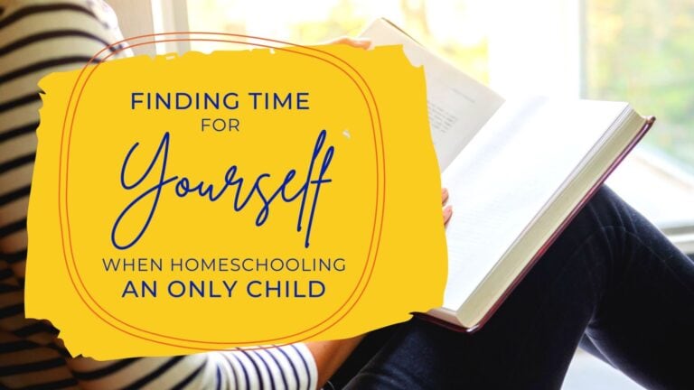 Finding Time For Yourself When Homeschooling An Only Child