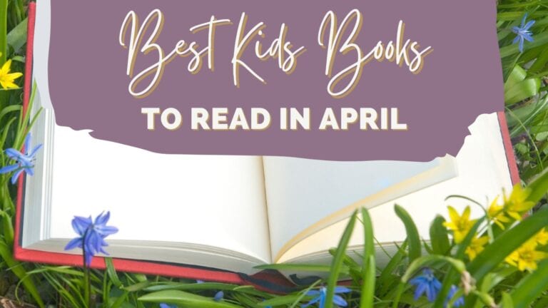 30+ Best Kids Books to Read in April