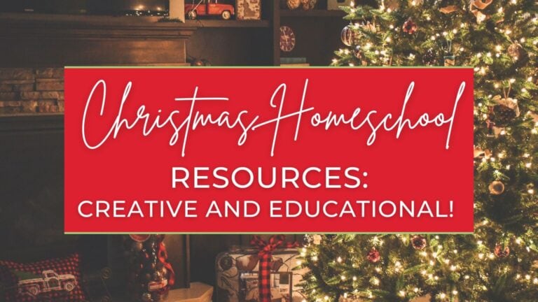 Christmas Homeschool Resources: Creative and Educational!