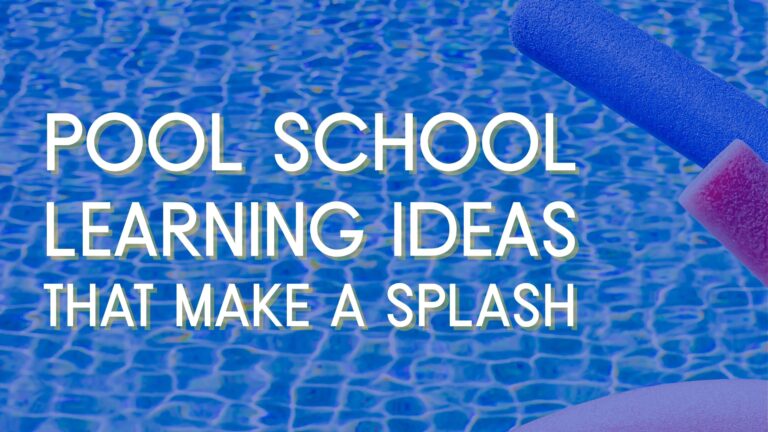 Pool School Learning Ideas That Make a Splash