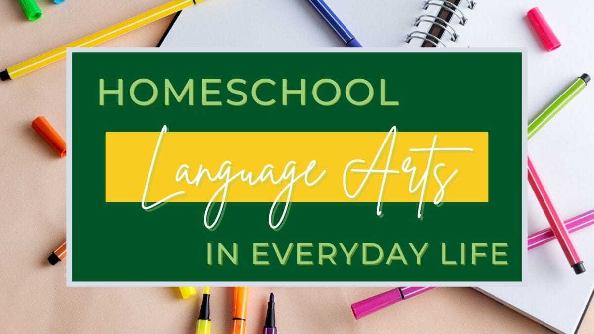 Homeschool Language Arts In Everyday Life