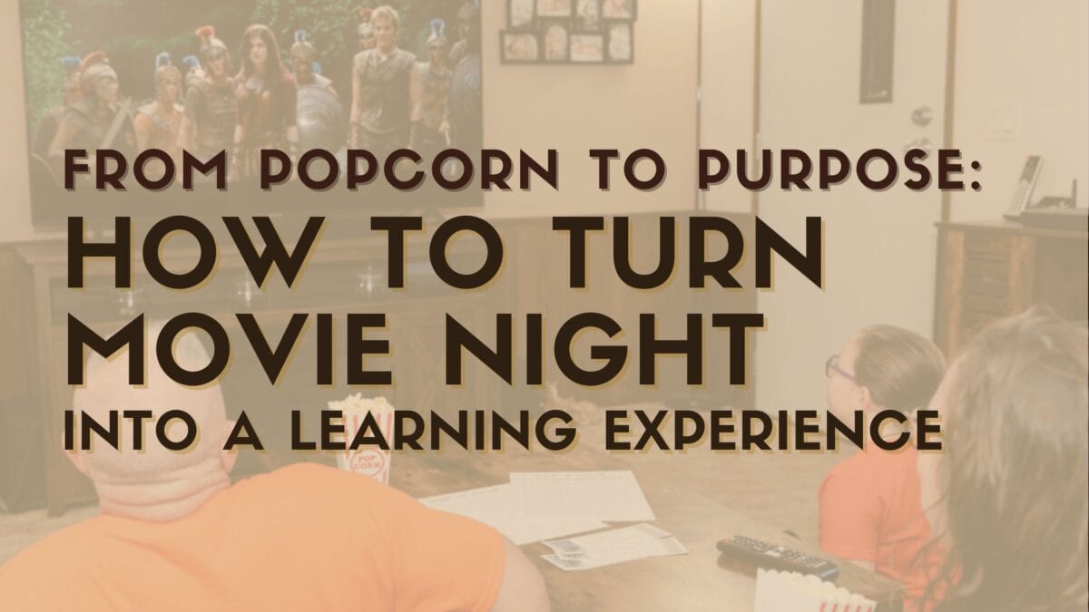 From Popcorn to Purpose: How to Turn Movie Night Into a Learning Experience