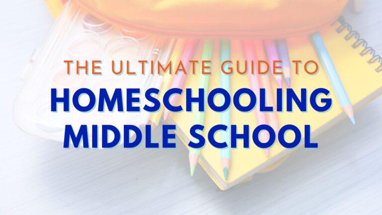 Ultimate Guide To Homeschooling Middle School